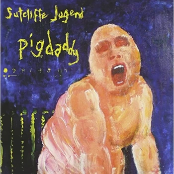 Image of Sutcliffe Jugend - Pigdaddy CD