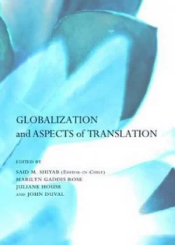 Image of Globalization and Aspects of Translation by Said M Shiyab Hardback