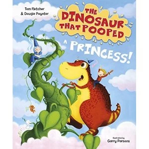 Image of The Dinosaur that Pooped a Princess Paperback / softback 2018