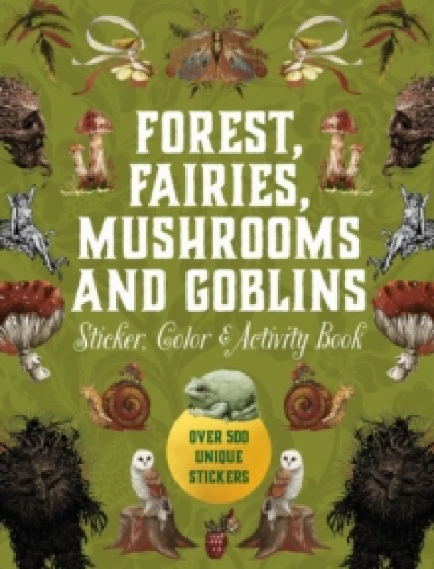 Image of Forest, Fairies, Mushrooms and Goblins Sticker, Color & Activity Book. Hardback. By Editors of Chartwell Books Books