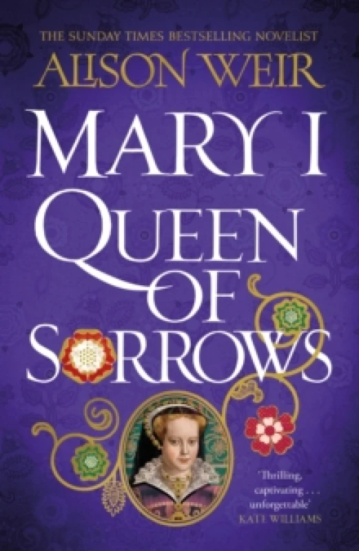 Image of Mary I: Queen of Sorrows Hardback