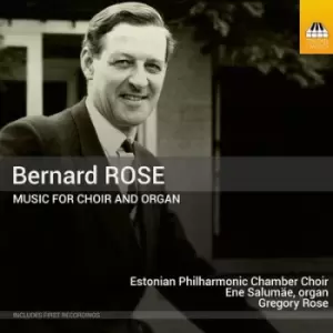 Image of Bernard Rose Music for Choir and Organ by Bernard Rose CD Album