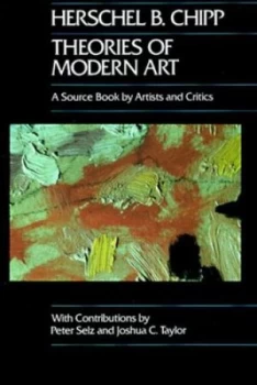 Image of Theories of Modern Art by Herschel B. Chipp Paperback