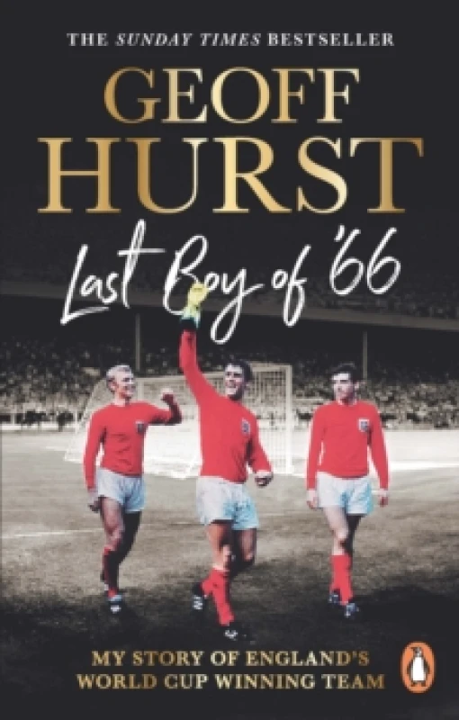 Image of Last Boy of 66 : My story of Englands World Cup winning team Paperback / softback