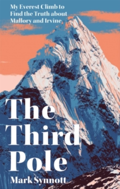 Image of The Third Pole : My Everest climb to find the truth about Mallory and Irvine Paperback / softback