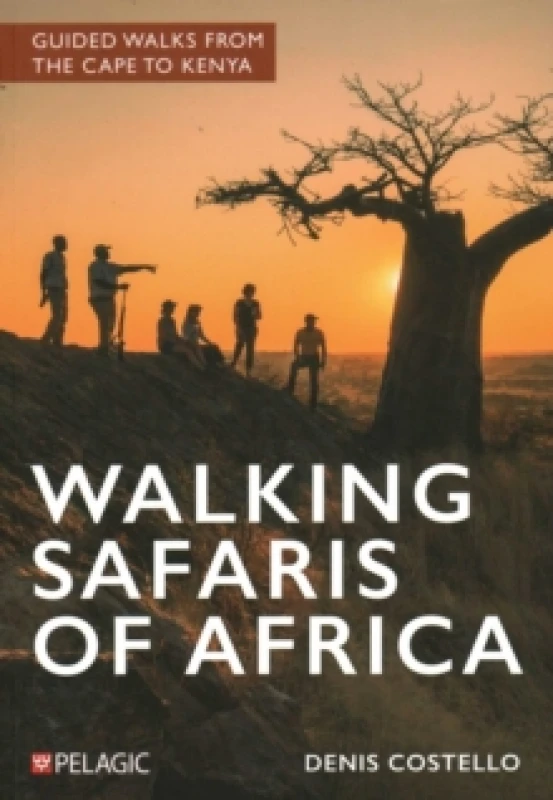 Image of Walking Safaris of Africa : Guided walks from the Cape to Kenya Paperback / softback