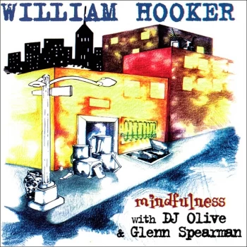 Image of William Hooker With DJ Olive & Glenn Spearman - Mindfulness Vinyl