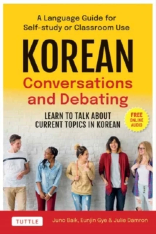 Image of Korean Language Conversations and Debates. Paperback. By Juno Baik, Eunjin Gye Books