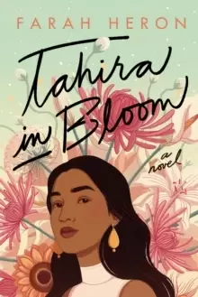 Image of Tahira in Bloom : A Novel