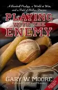 Image of playing with the enemy a baseball prodigy a world at war and a field of bro