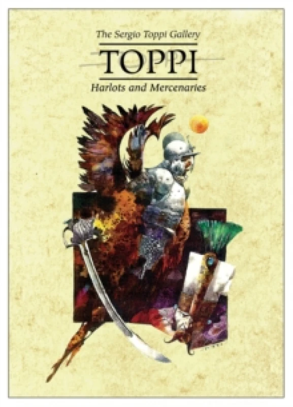 Image of The Toppi Gallery: Harlots and Mercenaries Hardback