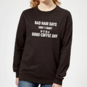 Image of Bad Hair Days Don't Count Womens Sweatshirt - Black - 4XL