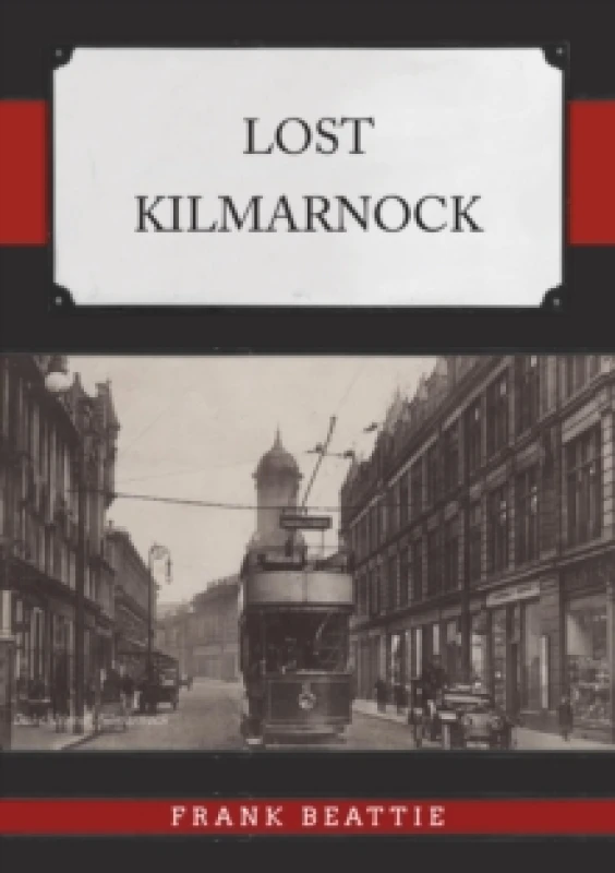 Image of Lost Kilmarnock Paperback / softback