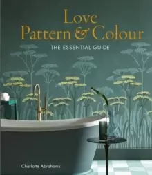 Image of Love Pattern and Colour : The essential guide