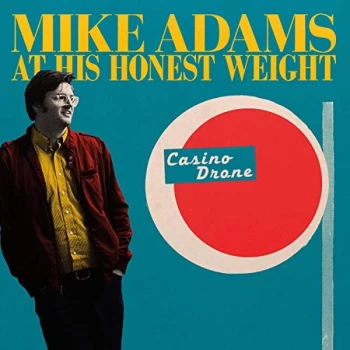 Image of Mike Adams At His Honest Weight - Casino Drone CD