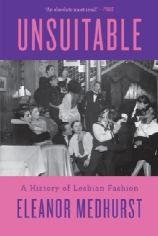 Image of Unsuitable : A History of Lesbian Fashion Hardback