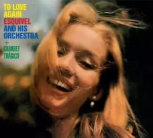 Image of To Love Again + Cabaret Tragico by Esquivel and His Orchestra CD Album