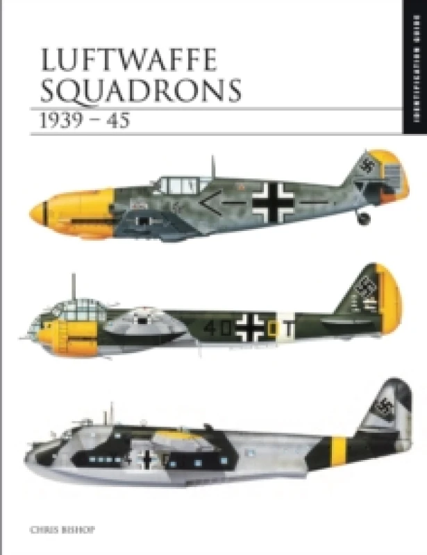 Image of Luftwaffe Squadrons 1939-45 : Identification Guide Hardback