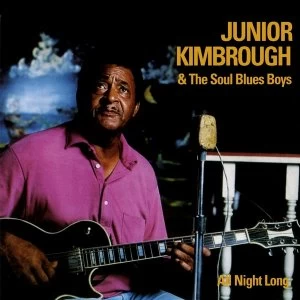 Image of Junior Kimbrough & The Soul Blues Boys - All Night Long Vinyl