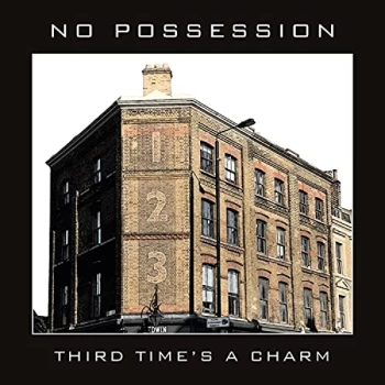Image of No Possession - Third Time's a Charm CD