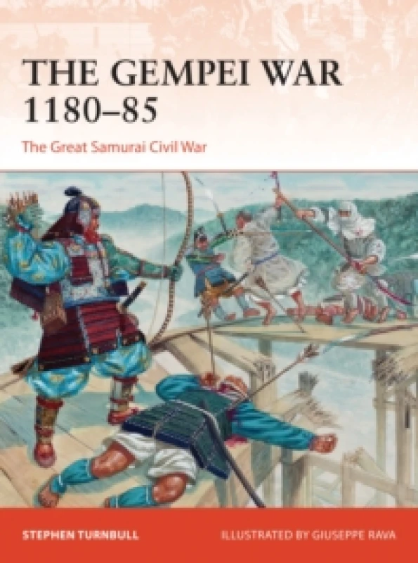 Image of The Gempei War 1180-85 : The Great Samurai Civil War Paperback / softback