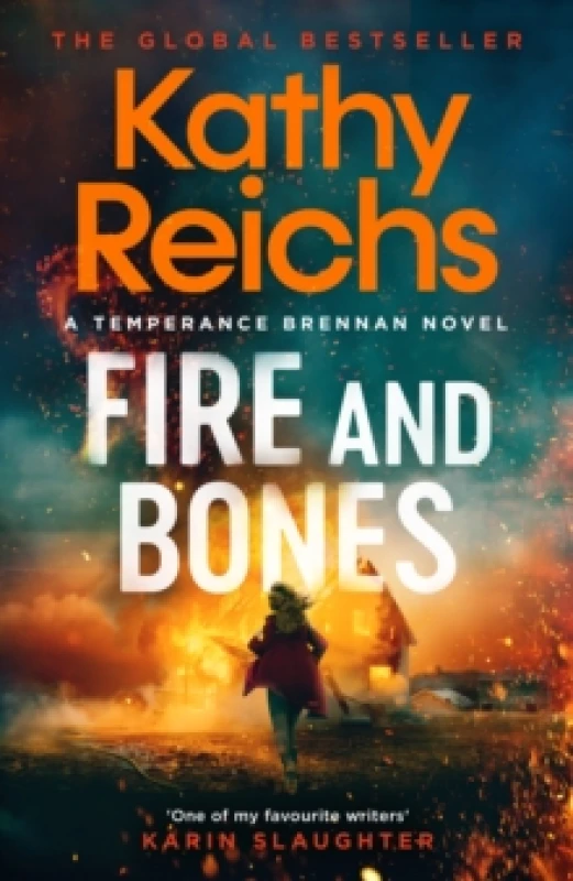 Image of Fire and Bones : 'Reichs at her very best' (Mail) Hardback