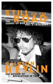 Image of Still on the Road by Clinton Heylin Hardback
