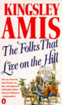 Image of The Folks That Live on the Hill by Kingsley Amis Paperback