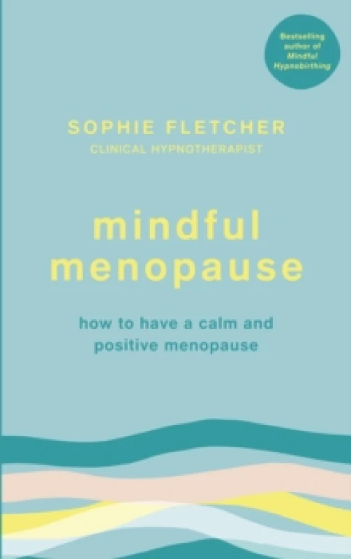 Image of Mindful Menopause : How to have a calm and positive menopause Paperback / softback