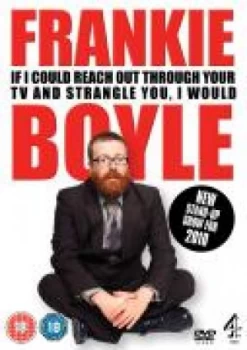 Image of Frankie Boyle: If I Could Reach Out Through Your TV and Strangle You I Would