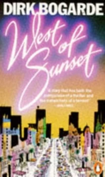 Image of West of Sunset by Dirk Bogarde Book