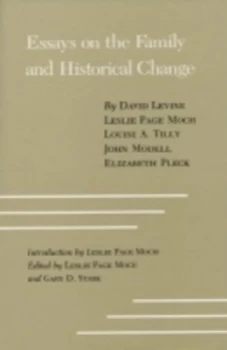 Image of Essays on the Family and Historical Change by Leslie Page Moch Hardback