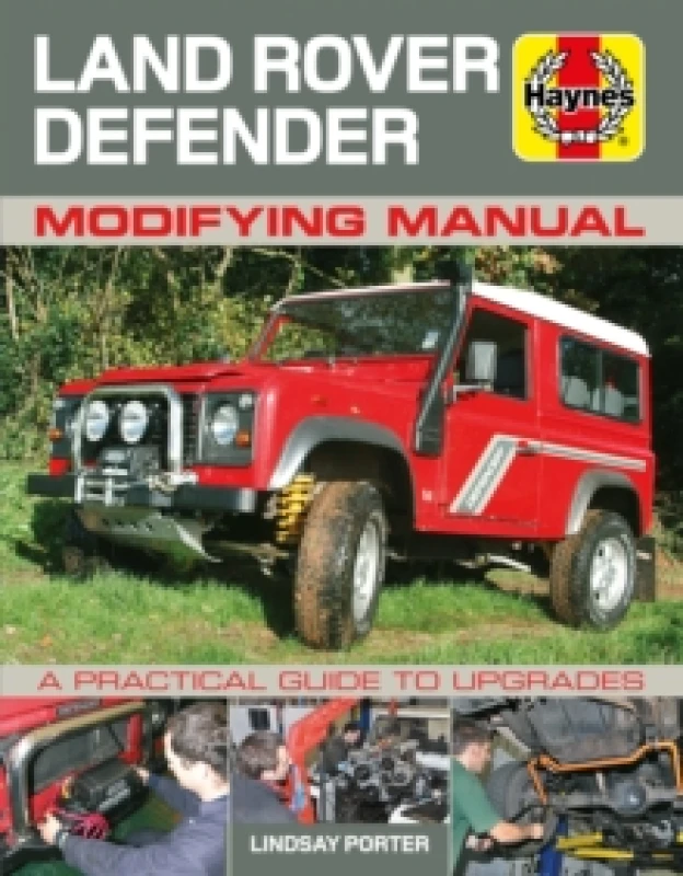 Image of Land Rover Defender Modifying Manual : A practical guide to upgrades Paperback / softback