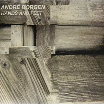 Image of Andr&eacute; Borgen - Hands and Feet Vinyl