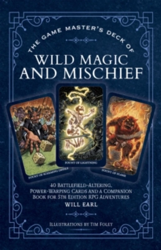 Image of The Game Master's Deck of Wild Magic and Mischief : 40 battlefield-altering, power-warping cards and a companion book for 5th edition RPG adventures P