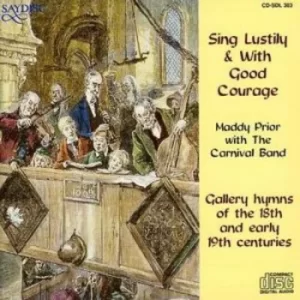 Image of Sing Lustily With Good Courage by Maddy Prior CD Album