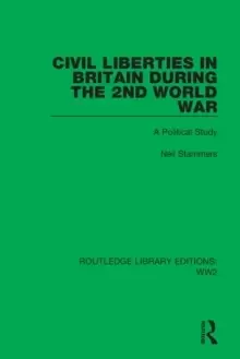Image of Civil Liberties in Britain During The 2nd World War : A Political Study
