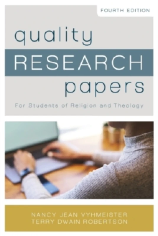 Image of Your Guide to Writing Quality Research Papers for Students of Religion and Theology. Paperback. By Nancy J Vyhmeister, Terry Dwain Robertson Books
