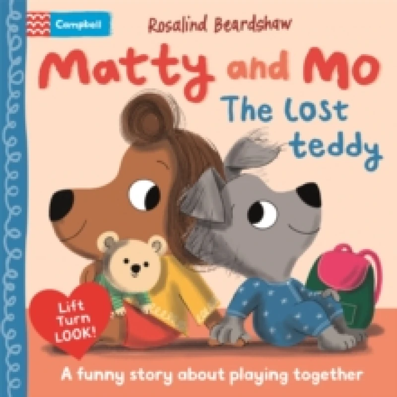 Image of The Lost Teddy : A funny lift-the-flap story about learning to play together Board book