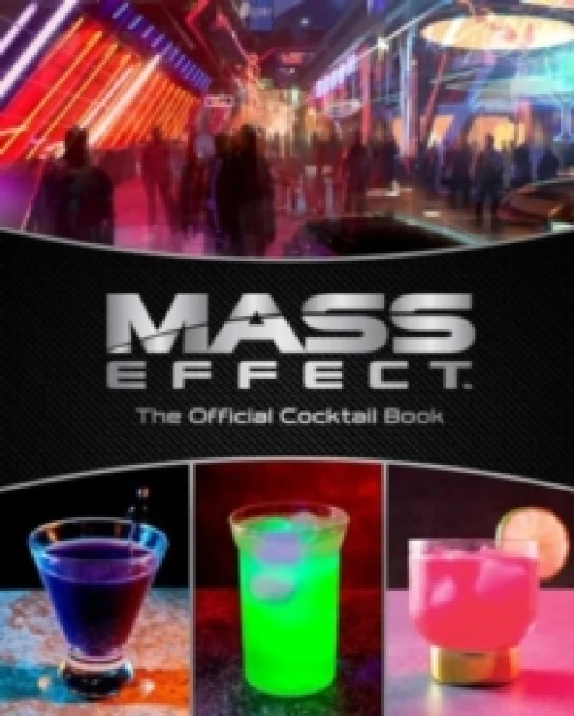 Image of Mass Effect: The Official Cocktail Book Hardback