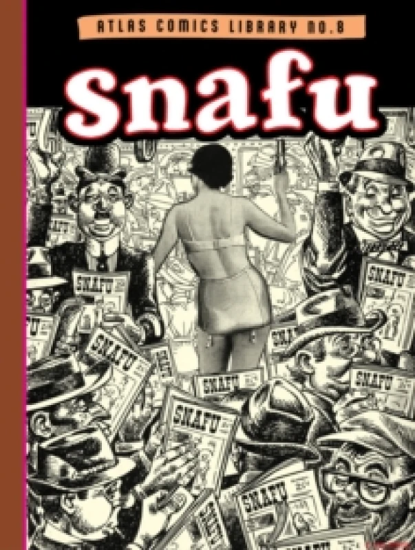 Image of The Atlas Comics Library No. 8 : Snafu Hardback