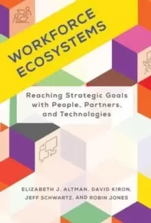 Image of Workforce Ecosystems : Reaching Strategic Goals with People, Partners, and Technologies