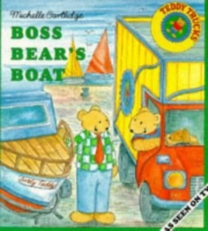 Image of Boss Bears Boat by Michelle Cartlidge and Kim Raymond and Ruth Blair Book