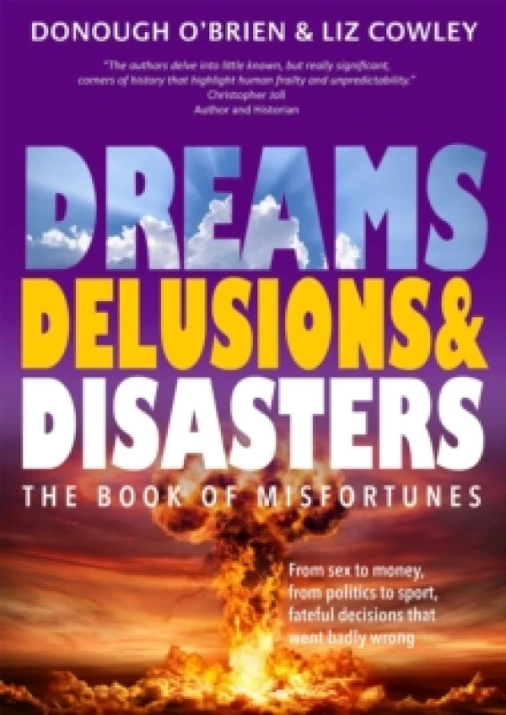 Image of Dreams, Delusions & Disasters : The Book of Misfortunes Paperback / softback