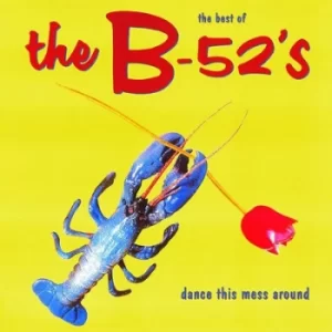 Image of Best of the B-52s Dance This Mess Around by The B-52's Vinyl Album