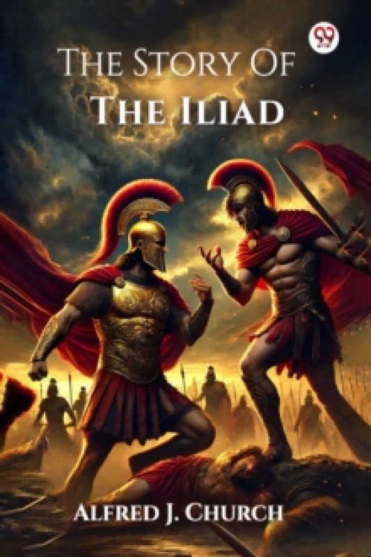 Image of The Story Of The Iliad (Edition1) Paperback / softback