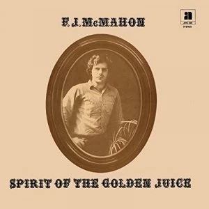 Image of F.J. Mcmahon - Spirit Of The Golden Juice Vinyl