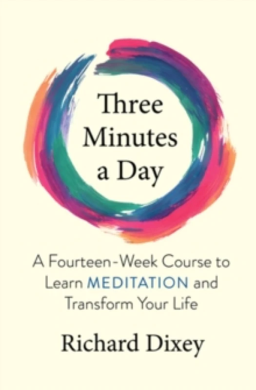Image of Three Minutes a Day : A Fourteen-Week Course to Learn Meditation and Transform Your Life Paperback / softback