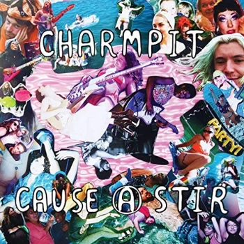 Image of Charmpit - Cause A Stir Vinyl