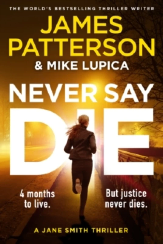 Image of Never Say Die : A Jane Smith Thriller Hardback